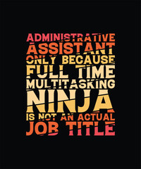 Naklejka premium Administrative Assistant T-shirt Design