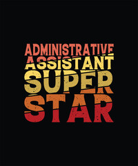 Administrative Assistant T-shirt Design