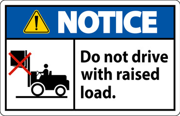 Fototapeta premium Notice Forklift Symbol, Do Not Drive With Raised Load
