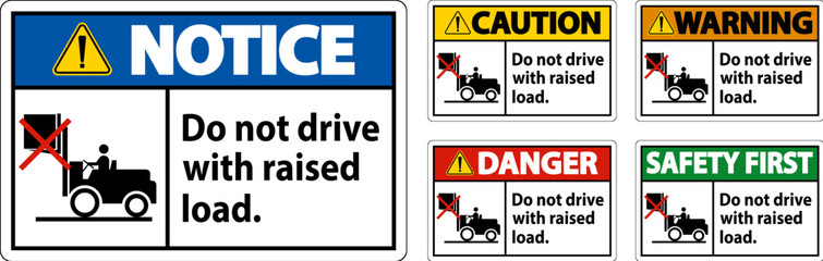 Obraz premium Warning Forklift Symbol, Do Not Drive With Raised Load