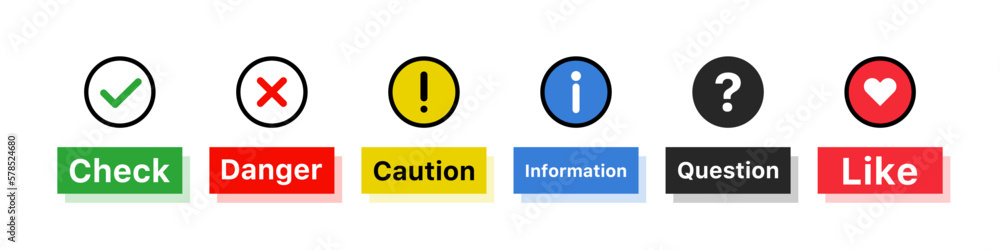 Poster check and danger and caution and information and question and like icon set. vector.