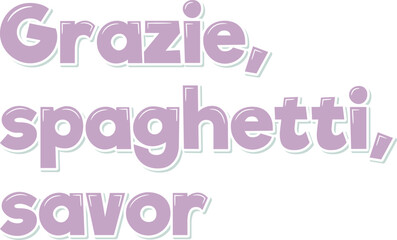 Grazie Spaghetti Savor Vector Lettering Design