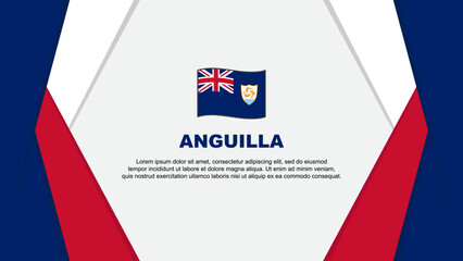 Anguilla Flag Abstract Background Design Template. Anguilla Independence Day Banner Cartoon Vector Illustration. Anguilla Background