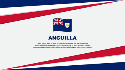 Anguilla Flag Abstract Background Design Template. Anguilla Independence Day Banner Cartoon Vector Illustration. Anguilla Design