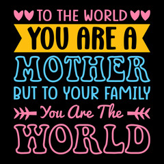 Mom T-shirt Designs, Mother's Day Quotes typography Graphic T-shirt Collection