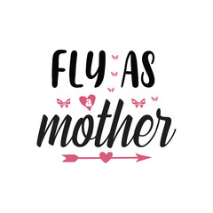 fly as a mother svg