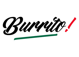 Cocina tradicional mexicana. Letras palabra burrito en texto manuscrito con textura con los colores de la bandera de México