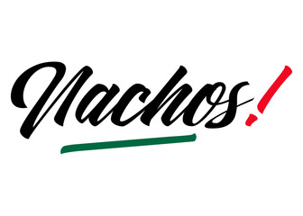 Cocina tradicional mexicana. Letras palabra nachos en texto manuscrito con textura con los colores de la bandera de México