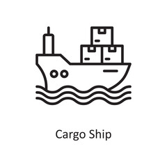 Cargo Ship vector outline Icon Design illustration. Logistic Symbol on White background EPS 10 File