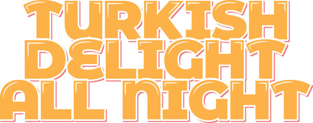 Turkish Delight Typography Vector Design