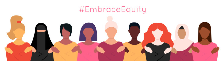 #EmbraceEquity. Vector illustration of faceless women of different races. EPS 10