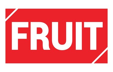 FRUIT text written on red stamp sign.