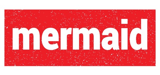 mermaid text written on red stamp sign.