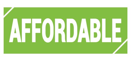 AFFORDABLE text written on green stamp sign.