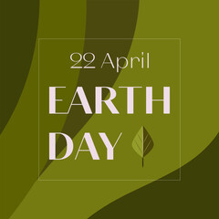 Earth Day. Ecology concept poster, card, background, vector EPS 10	
