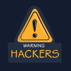 Obraz premium Warning sign (Hackers), vector illustration.