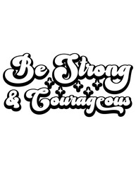 Be Strong And Courageous design