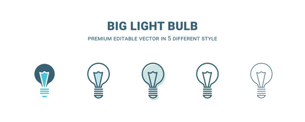 big light bulb icon in 5 different style. Outline, filled, two color, thin big light bulb icon isolated on white background. Editable vector can be used web and mobile
