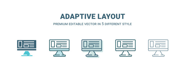 adaptive layout icon in 5 different style. Outline, filled, two color, thin adaptive layout icon isolated on white background. Editable vector can be used web and mobile