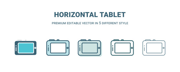 horizontal tablet icon in 5 different style. Outline, filled, two color, thin horizontal tablet icon isolated on white background. Editable vector can be used web and mobile
