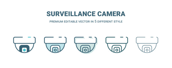 surveillance camera icon in 5 different style. Outline, filled, two color, thin surveillance camera icon isolated on white background. Editable vector can be used web and mobile