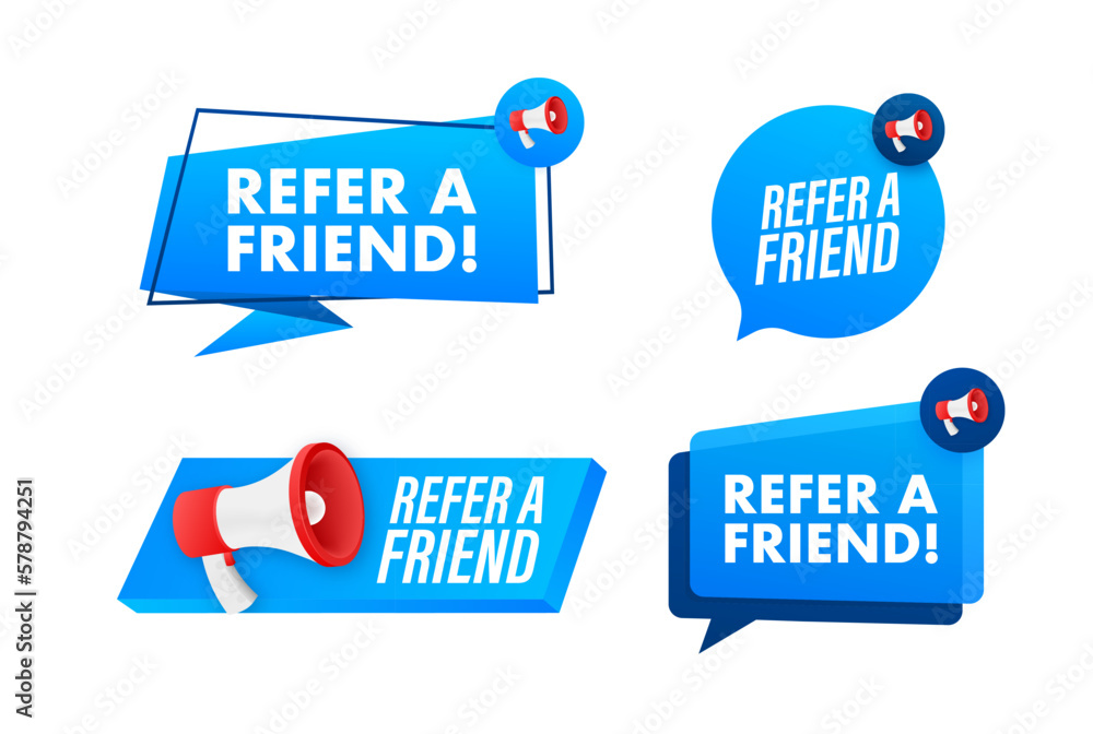 Sticker Megaphone label set with text Refer a friend. Megaphone in hand promotion banner. Marketing and advertising