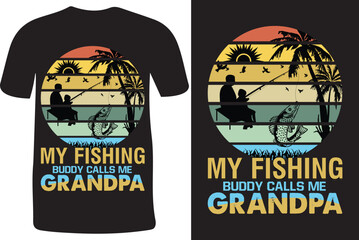 Fishing t-shirt design vintage Fishing t-shirt design my fishing buddy calle me grandpa t shirt vintage design