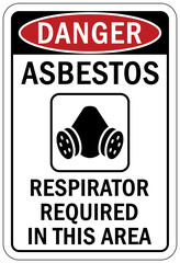Asbestos chemical hazard sign and labels respirator required in this area