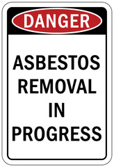 Asbestos chemical hazard sign and labels asbestos removal in progress