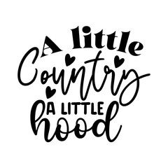A Little Country A Little Hood