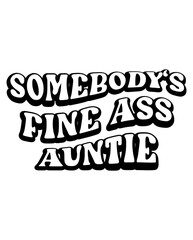 Obraz premium Somebody's Fine A-- Auntie design