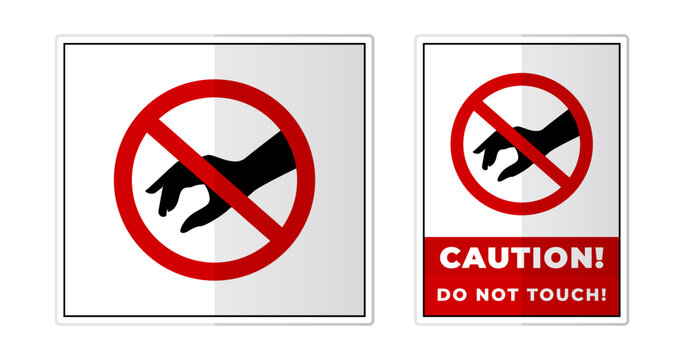 Please Do not touch Prohibition Sign Label Symbol Icon Vector Illustration