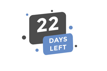 22 days Left countdown template. 22 day Countdown left banner label button eps 10
