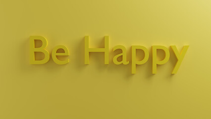 Be Happy text on yellow background