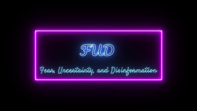 FUD - Fear, Uncertainty, and Disinformation Neon blue Fluorescent Text Animation pink frame on black background