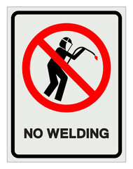 Do Not Welding Symbol Sign, Vector Illustration, Isolate On White Background Label .EPS10