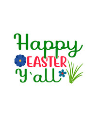 Happy Easter Svg Design, Happy Easter Day Shirt,Easter Day Shirts,Cute Easter Shirts,Easter Day Shirt for Woman, Easter Bunny Shirt,Easter Bunny Shirts for Unisex,Happy Easter SVG Bundle, Easter SVG, 
