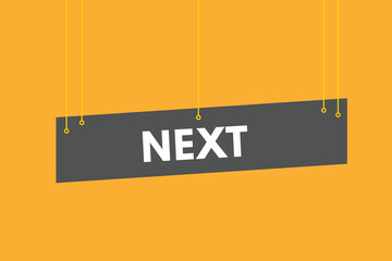 Next text Button. Next Sign Icon Label Sticker Web Buttons