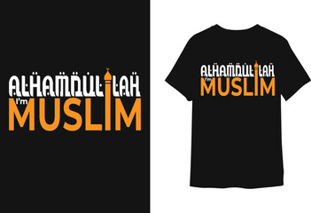 Alhamdullah I'm Muslim' islamic t-shirt design.