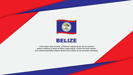 Belize Flag Abstract Background Design Template. Belize Independence Day Banner Cartoon Vector Illustration. Belize