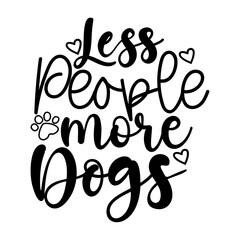 Less People More Dogs