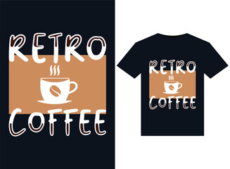 Retro Coffee illustrations for print-ready T-Shirts design