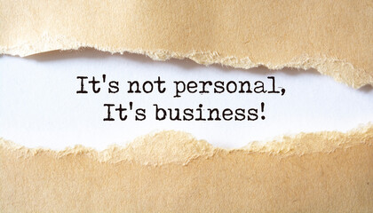 'It's not personal, it's business' written under torn paper.