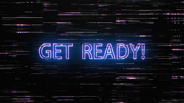 Animation text of Get Ready glitch blue neon text  effect with silver flash flickering light loop cinematic title animationn backgroud 4K 3D isolated seamless loop Get Ready glitch text effect element
