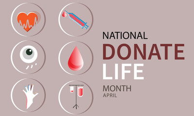 April is National Donate Life Month. Template for background, banner, card, poster