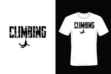 Climbing T shirt design, vintage, typography