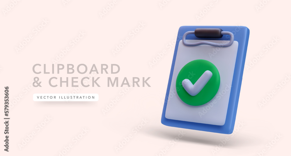 Poster clipboard with check mark in 3d realistic style. successful operation or completed task. vector illu