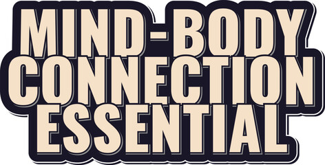 Mind Body Connection Essential Lettering Vector