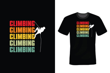 Fototapeta premium Climbing T shirt design, vintage, typography