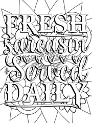 Funny-Quotes Coloring pages. Coloring page for adults and kids. Vector Illustration.